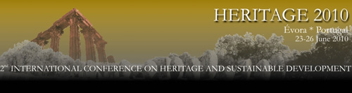Heritage 2010, 2nd International Conference on Heritage and Sustainable Development